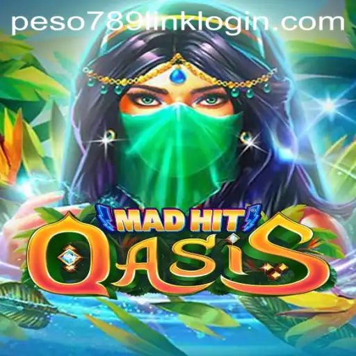 MadHitOasis: Unraveling the Oasis with Peso789 Link Login